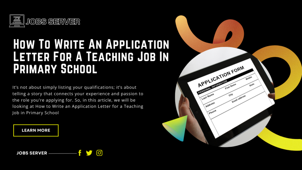 How To Write An Application Letter For A Teaching Job In Primary Schools