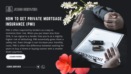 HOW TO GET PRIVATE MORTGAGE INSURANCE (PMI)